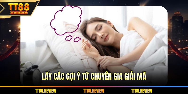 Lấy các gợi ý từ chuyên gia giải mã